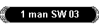 1 man SW 03