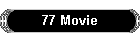 77 Movie