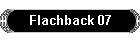 Flachback 07