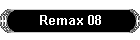 Remax 08