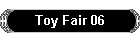 Toy Fair 06